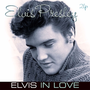 Elvis In Love by Presley, Elvis