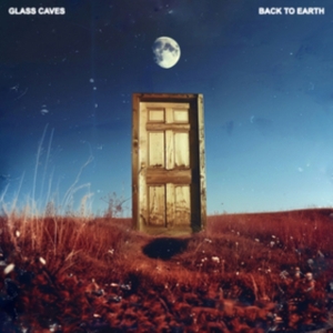 Back To Earth by Glass Caves