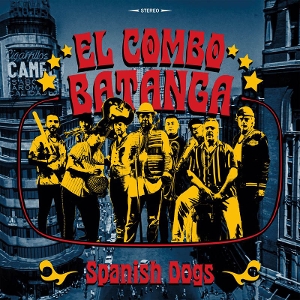 Spanish Dogs by El Combo Batanga