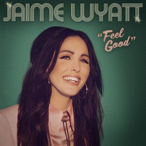 Feel Good by Wyatt, Jaime