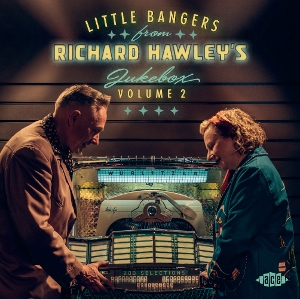 Little Bangers From Richard Hawley's Jukebox Volume 2 by V/A