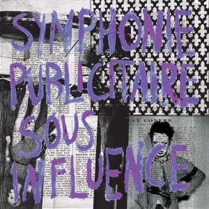 Symphonie Publicitaire Sous Influence by Fernz, Alix