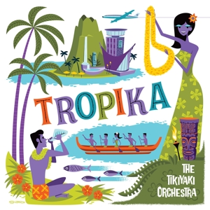Tropica by Tikiyaki Orchestra