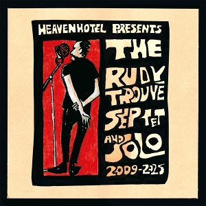 2009-2025 by Septet, Rudy Trouve