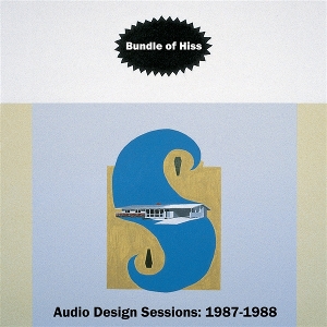 Audio Design Sessions: 1987-1988 by Bundle of Hiss