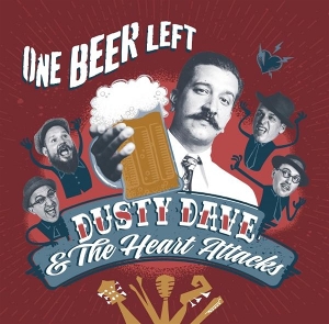One Beer Left by Dusty Dave & the Heart...