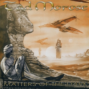 Matters of the Dark by Tad Morose