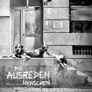 Menschen by Die Ausreden