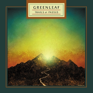 Trails & Passes by Greenleaf