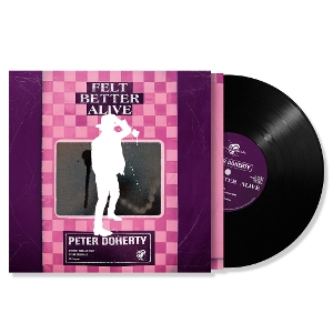 Felt Better Alive by Doherty, Peter
