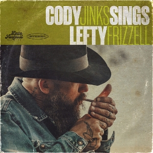 Cody Jinks Sings Lefty Frizzell by Jinks, Cody