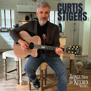 Songs From My Kitchen, Volume 1 by Stigers, Curtis