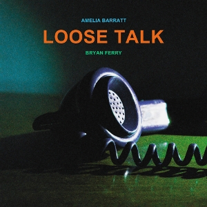 Loose Talk by Ferry, Bryan