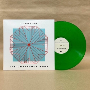 Unanimous Hour by Lungfish