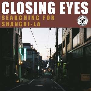Searching For Shangri-La by Closing Eyes