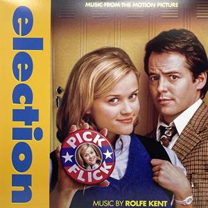 Election Music From the Motion Picture by Kent, Rolfe