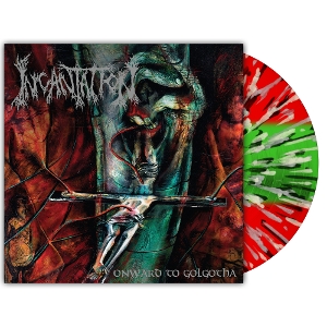 Onward To Golgotha by Incantation