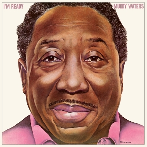 I'm Ready by Muddy Waters