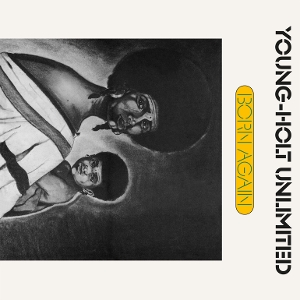 Born Again by Young-Holt Unlimited