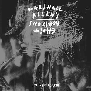 Live In Philadelphia by Marshall Allen's Ghost...
