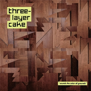 Sounds the Color of Grounds by Three-Layer Cake
