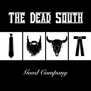 Good Company by Dead South