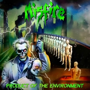 Product of the Environment by Misfire
