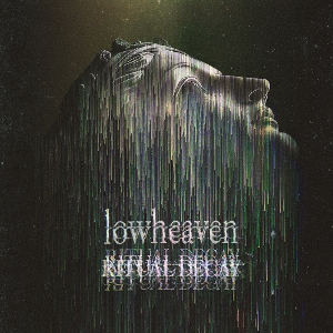 Ritual Decay by Lowheaven
