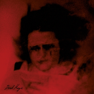 Dead Magic by Von Hausswolff, Anna