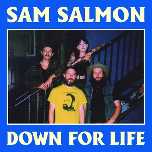 Down For Life by Salmon, Sam
