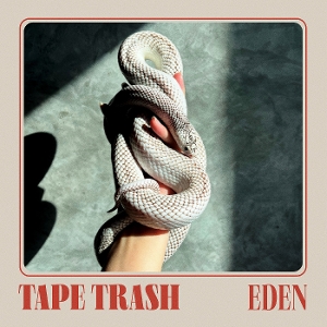 Eden by Tape Trash