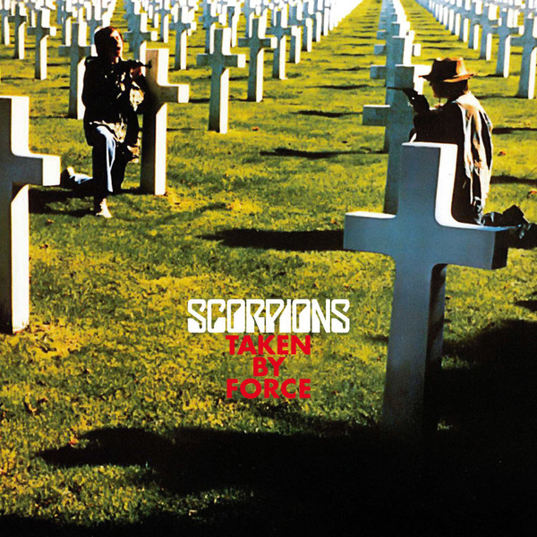 Taken By Force by Scorpions