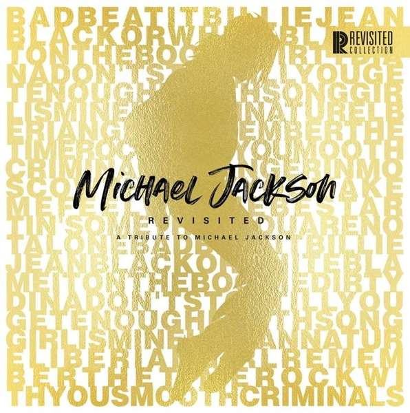 Michael Jackson Revisited (A Tribute To Michael Jackson) by Various Arists