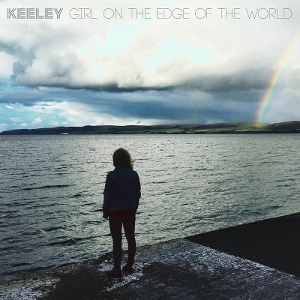 Girl On Theedge of the World by Keeley