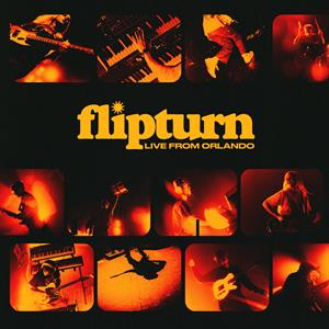 Live From Orlando by Flipturn