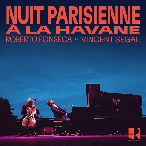 Nuit Parisienne a La Havane by Roberto Fonseca & ...