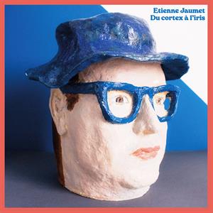 Du Cortex a L Iris by Jaumet, Etienne