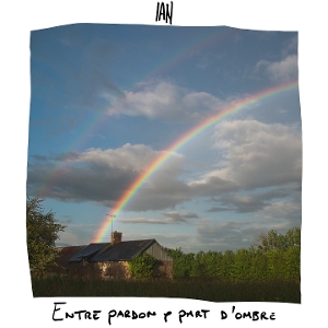 Entre Pardon & Part D'ombre by Ian