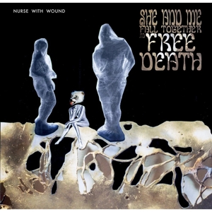 She and Me Fall Together In Free Death by Nurse With Wound