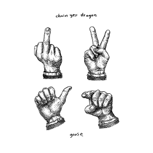Chain Yer Dragon by Goose