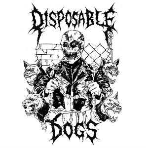 Disposable Dogs by Disposable Dogs