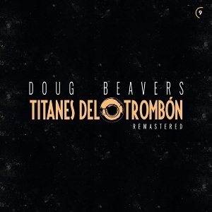 Titanes De Trombon by Beavers, Doug