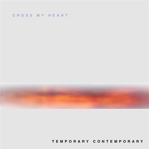 Temporary Contemporary by Cross My Heart