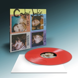 Whites Off Earth Now!! by Cowboy Junkies