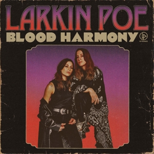 Blood Harmony by Larkin Poe