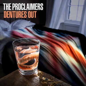 Dentures Out by Proclaimers