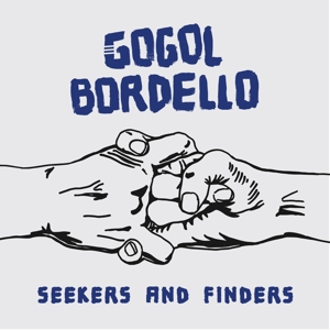 Seekers & Finders by Gogol Bordello