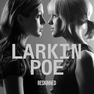 Reskinned by Larkin Poe