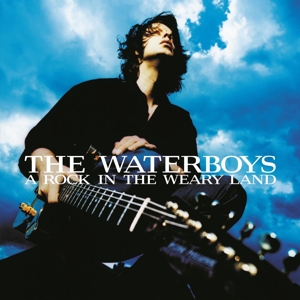 A Rock In the Weary Land by Waterboys