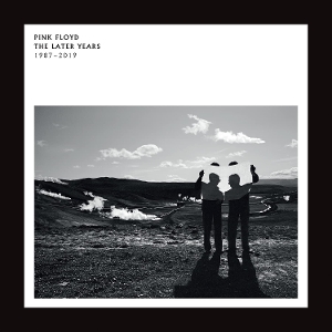 The Later Years 1987-2019 by Pink Floyd